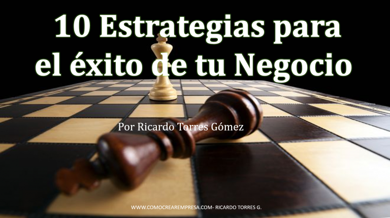 Diez estrategias para el éxito de tu negocio